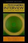Peter J. Buckley, Roger A. Mackinnon, Robert Michels - The Psychiatric Interview in Clinical Practice