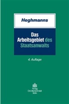 Michael Heghmanns - Das Arbeitsgebiet des Staatsanwalts