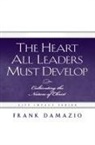 Frank Damazio - Heart All Leaders Must Develop