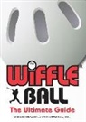 Michael Hermann, Inc, Wiffle Ball Inc, Wiffle Ball Inc., Not Available (NA) - Whiffle Ball