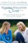 Cheri Fuller, Cheri/ Plum Fuller, Ali Plum - Mother-Daughter Duet