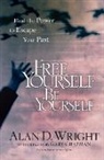 Gary Chapman, Alan D Wright, Alan D. Wright, Alan D./ Chapman Wright - Free Yourself, Be Yourself