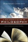 Dominique Janicaud - A Beginner's Guide to Philosophy
