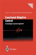 S. G. Fabri, Simon Fabri, Simon G Fabri, Simon G. Fabri, V. Kadirkamanathan, Visakan Kadirkamanathan - Functional Adaptive Control