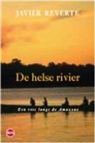 J. Reverte - De helse rivier