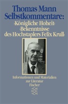 Thomas Mann, Marianne Erich-Fischer, Hans Wysling - Selbstkommentare 'Königliche Hoheit' und 'Bekenntnisse des Hochstaplers Felix Krull'