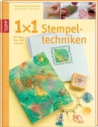 BUNK, Barbara Bunke, Hei, Wicke u a - 1x1 kreativ Stempeltechniken