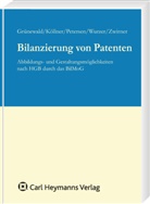 The Grünewald, Theo Grünewald, Malt Köllner, Malte Köllner, Karl Petersen, Karl u a Petersen... - Bilanzierung von Patenten