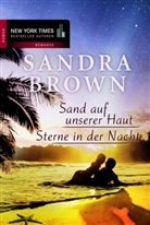 Sandra Brown - Sand auf unserer Haut / Sterne in der Nacht