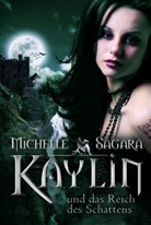 Michelle Sagara - Kaylin und das Reich des Schattens