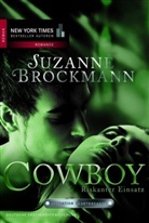 Suzanne Brockmann - Cowboy - Riskanter Einsatz