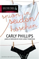 Janelle Denison, Vicki Lewis Thompson, Carly Phillips, Vicki Lewis Thompson, Vickie Lewis Thompson - Spion in Seidenhöschen