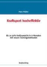 Marc Müller - Kraftsport hocheffektiv