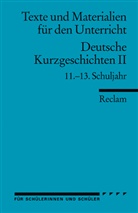 Günte Lange, Günter Lange - Deutsche Kurzgeschichten II. 11.-13. Schuljahr. Für die Sekundarstufe II. (Texte und Materialien für den Unterricht). Tl.2