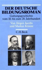 Jürgen Jacobs, Markus Krause - Der deutsche Bildungsroman
