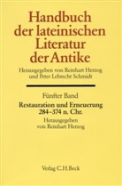 Reinhart Herzog, Peter L. Schmidt, Reinhar Herzog, Reinhart Herzog, L Schmidt, L Schmidt... - Handbuch der Altertumswissenschaft - Abt. 8 Teil 5: Handbuch der lateinischen Literatur der Antike Bd. 5: Restauration und Erneuerung. Die lateinische Literatur von 284 bis 374 n.Chr.; .