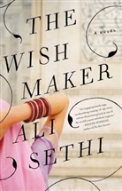Ali Sethi - The Wish Maker