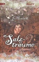 Ju Honisch - Salzträume. Bd.2