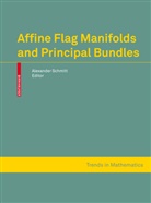 Alexande Schmitt, Alexander Schmitt - Affine Flag Manifolds and Principal Bundles