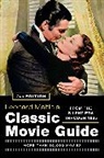 Leonard Maltin, Rob Edelman, Spencer Green, Leonard Maltin - Leonard Maltin's Classic Movie Guide