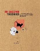 Susan Blackmore, Blackmore Susan, Dr. Paul Parsons, Paul Parsons, Martin Rees, Rees Martin... - 30-second Theories