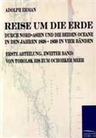 Adolf Erman, Adolph Erman - Reise um die Erde durch Nord-Asien und die beiden Oceane in den Jahren 1828 bis 1830. Bd.2/4