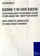 Adolf Erman, Adolph Erman - Reise um die Erde durch Nord-Asien und die beiden Oceane in den Jahren 1828 bis 1830, Erste Abteilung. Bd.1