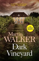 Martin Walker - Dark Vineyard