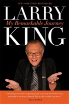Larry King - My Remarkable Journey