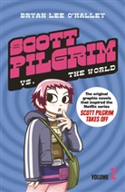 Bryan Lee Malley, O&amp;apos, Bryan Lee O’Malley, Bryan Lee Oâ€™Malley, Bryan Lee OâEUR(TM)Malley, Bryan Lee O�Malley... - Scott Pilgrim, English edition - 2: VS the World