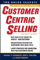 Michael Bosworth, Michael T. Bosworth, John Holland, John R. Holland, Frank Visgatis, Frank                        10000979973 Visgatis... - CustomerCentric Selling