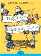 Lewis Carroll, Chris Riddell, John Tenniel, Sir John Tenniel - Trough the Looking Glass and What Alice Found There