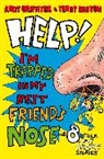 Andy Griffiths, Terry Denton - Help! I''m Trapped in My Best Friend''s Nose