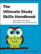 Cornelia Connolly, Sarah Moore, Sarah Murphy Moore, Sarah Neville Moore, Maura Murphy, Colin Neville - Ultimate Study Skills Handbook