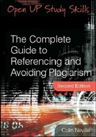 Colin Neville - Complete Guide to Referencing and Avoiding Plagiarism