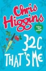 Chris Higgins - 32c That's Me