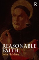 J. J. Haldane, John Haldane, John (St. Andrews University Haldane, Annika Isberg - Reasonable Faith