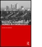 Duncan Bowie, Duncan (London Metropolitan University Bowie, Bowie Duncan - Politics, Planning and Homes in a World City