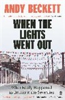 Andy Beckett, Beckett Andy - When The Lights Went Out