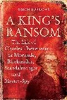 Professor Simon (Western Sydney University Burrows, Simon Burrows - A King's Ransom