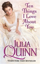 Julia Quinn - Ten Things I Love About You