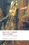 Joris Karl Huysmans, Joris-Karl Huysmans, Huysmans Joris-Karl, Margaret Mauldon, Nicholas White, Nicholas (Lecturer in French White... - Against Nature: A Rebours