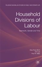 Birch, E Birch, E. Birch, Elisa Rose Birch, Elisa Rose Le Birch, Le... - Household Divisions of Labour