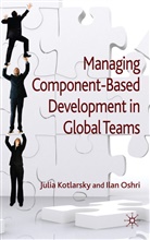 Kotlarsky, J Kotlarsky, J. Kotlarsky, Julia Kotlarsky, I Oshri, I. Oshri... - Managing Component-Based Development in Global Teams