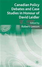 Robert Leeson, LEESON ROBERT, Leeson, R Leeson, R. Leeson, Robert Leeson - Canadian Policy Debates and Case Studies in Honour of David Laidler