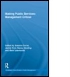 Graeme Currie, Graeme (University of Nottingham Currie, Graeme Ford Currie, CURRIE GRAEME FORD JACKIE HARDIN, Graeme Currie, Jackie Ford... - Making Public Services Management Critical