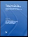 Philippe (School of Oriental and African S Cullet, Philippe Gowlland-Gualtieri Cullet, CULLET PHILIPPE GOWLLAND GUALTIER, Philippe Cullet, Philippe (School of Oriental and African Studies Cullet, Cullet Philippe... - Water Law for the Twenty-First Century