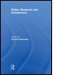 Gevork Hartoonian, Gevork (University of Canberra Hartoonian, Hartoonian Gevork, Gevork Hartoonian, Gevork (University of Canberra Hartoonian, Hartoonian Gevork - Walter Benjamin and Architecture