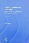 Joel Spring - Political Agendas for Education
