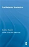 Tania G. Cassidy, Tania G. Jones Cassidy, Robyn L. Jones, Christine Musselin, Christine (Centre De Sociologie Des Orga Musselin, Christine (Centre de Sociologie des Organisations Musselin... - Market for Academics